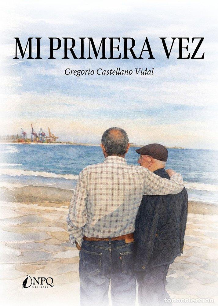 Livros: MI PRIMERA VEZ - CASTELLANO VIDAL, GREGORIO