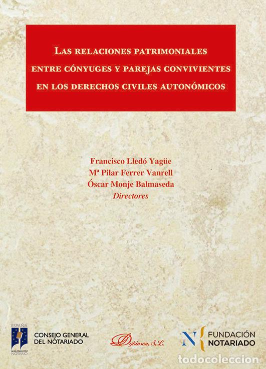 Livros: LAS RELACIONES PATRIMONIALES ENTRE CONYUGES Y PAREJAS CONVIV - .