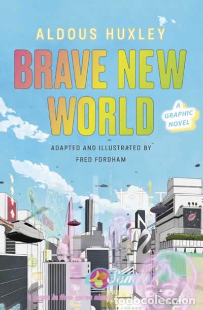 Libri: BRAVE NEW WORLD: A GRAPHIC NOVEL - Huxley, Aldous