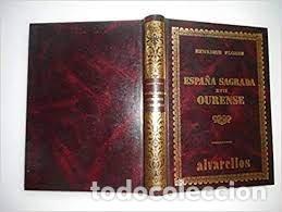 Libri: ESPA&Ntilde;A SAGRADA XVI OURENSE - FLOREZ, HENRIQUE