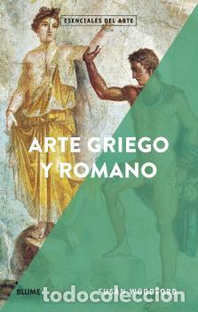Libri: ESENCIALES ARTE. ARTE GRIEGO Y ROMANO - Woodford, Susan