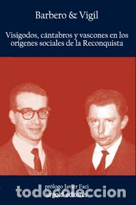 Livres: VISIGODOS CANTABROS Y VASCONES ORIGENES SOCIALES RECONQUIST - BARBERO