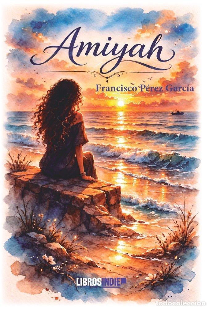 Livres: AMIYAH - PEREZ GARCIA, FRANCISCO