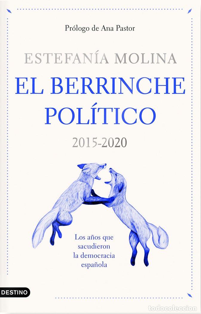 Libri: EL BERRINCHE POLITICO - ESTEFANIA MOLINA M