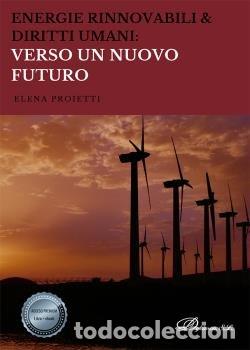 Libros: ENERGIE RINNOVABILI & DIRITTI UMANI VE ITA - PROIETTI, ELENA