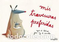 Libros: MIS TRAVESURAS PREFERIDAS - DE LESTRADE, AGNES