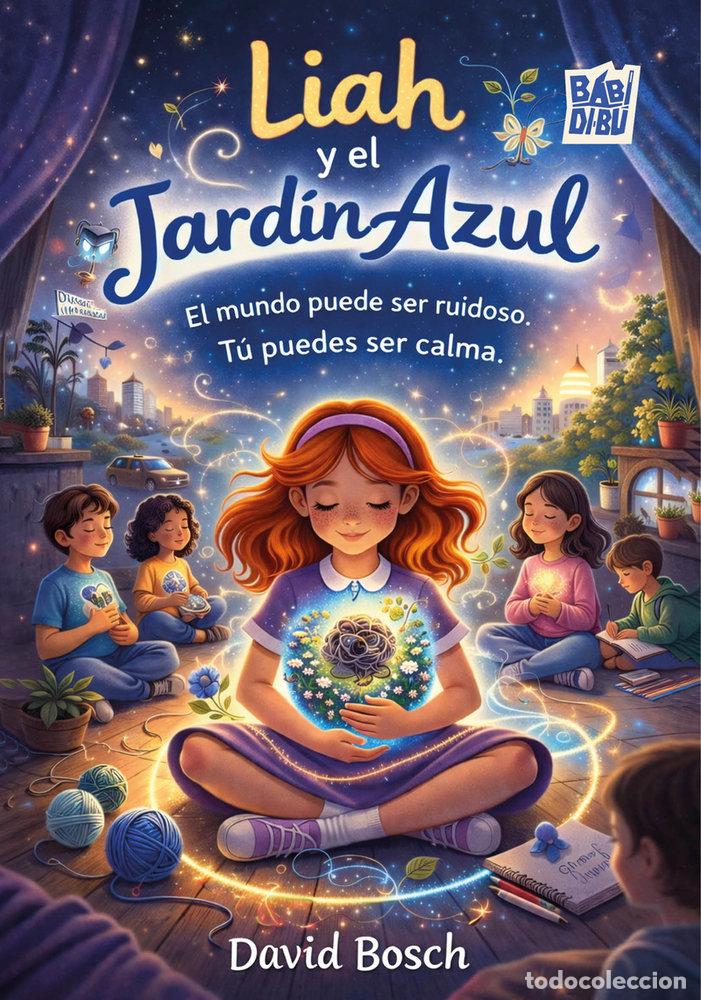 Libri: LIAH Y EL JARDIN AZUL - BOSCH, DAVID