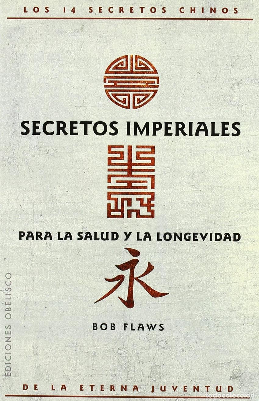 B&uuml;cher: SECRETOS IMPERIALES PARA LA SALUD Y LA - FLAWS, BOB