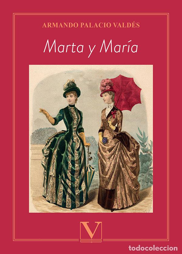 Libri: MARTA Y MARIA - PALACIO VALDES, AMANDO