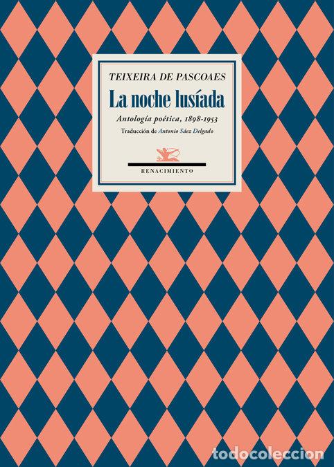 Livres: NOCHE LUSIADA,LA - PASCOAES, TEIXEIRA DE