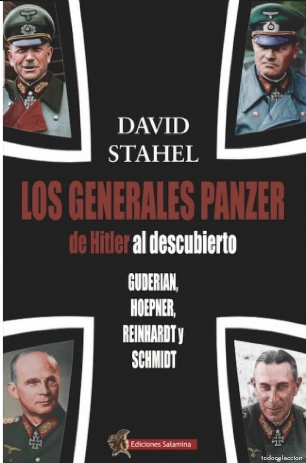 Livres: LOS GENERALES PANZER DE HITLER AL DESCUBIERTO - Stahel, David
