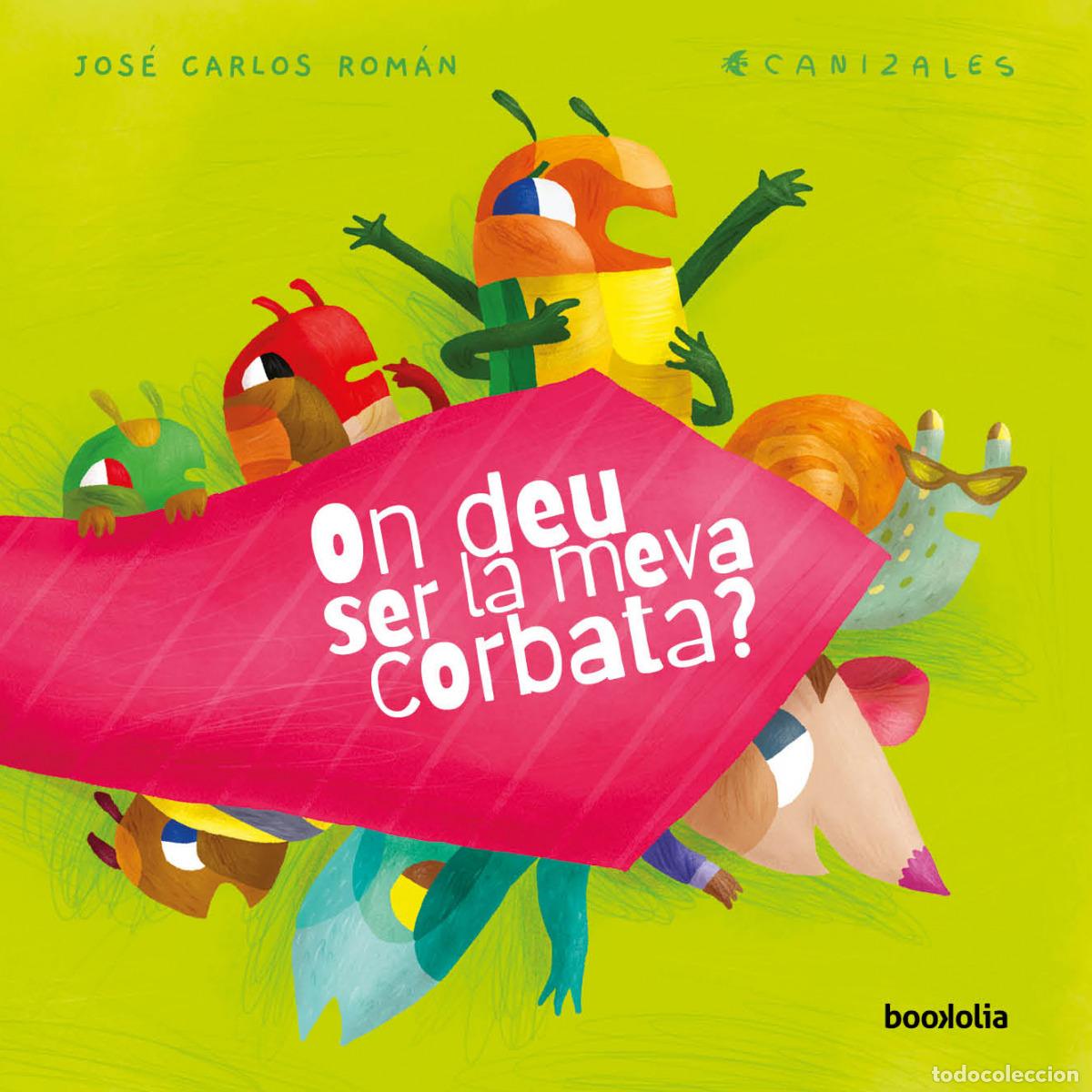 Livres: ON DEU SER LA MEVA CORBATA? - Rom&aacute;n, Jos&eacute; Carlos