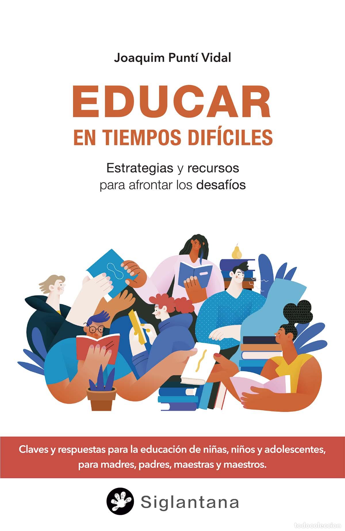 Livres: EDUCAR EN TIEMPOS DIF&Iacute;CILES - Punt&iacute; Vidal, Joaquim