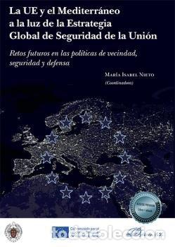 Libri: LA UE Y EL MEDITERRANEO A LA LUZ DE LA ESTRATEGIA GLOBAL DE - NIETO FERNANDEZ, MARIA ISABEL