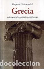 Livros: GRECIA - MONUMENTOS, PAISAJES, HABITANTES - Von Hofmannsthal, Hugo