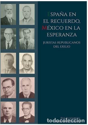 Libri: ESPA&Ntilde;A EN EL RECUERDO MEXICO EN LA ESPERA - MARTINEZ CHAVEZ, EVA ELIZABETH