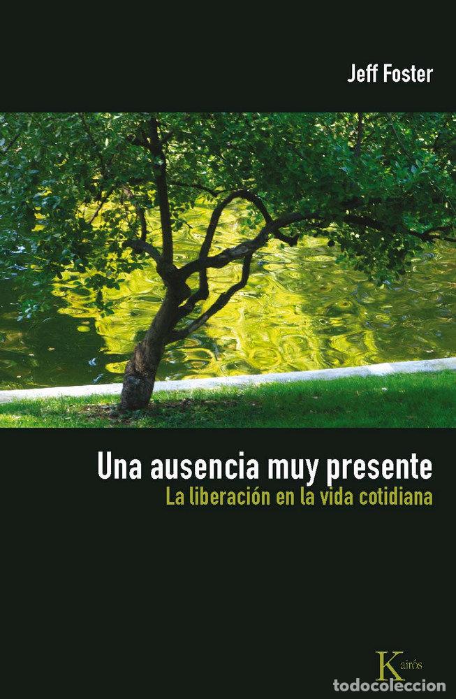 Libros: UNA AUSENCIA MUY PRESENTE - FOSTER, JEFF