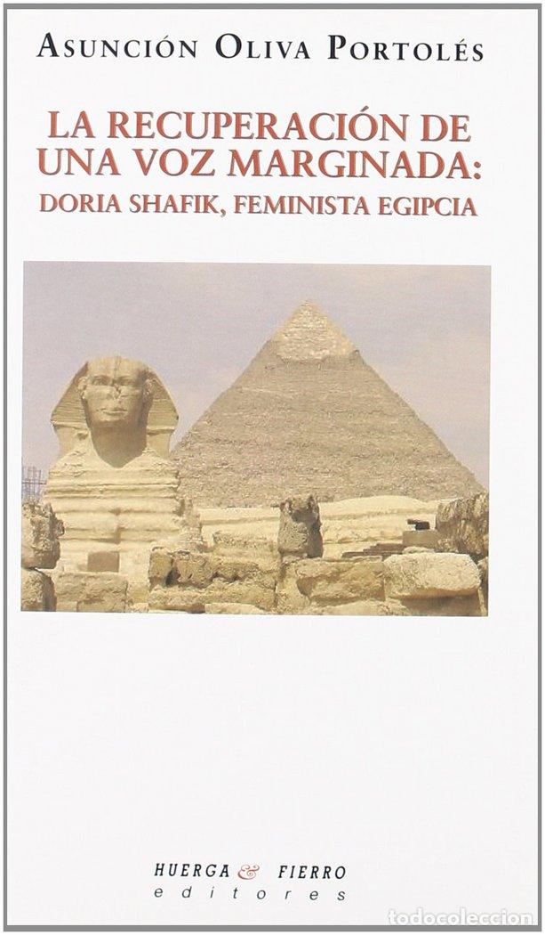 Livres: RECUPERACION DE UNA VOZ MARGINADA: DORIA SHAFIK, FEMINISTA E - OLIVA PORTOLES, ASUNCION