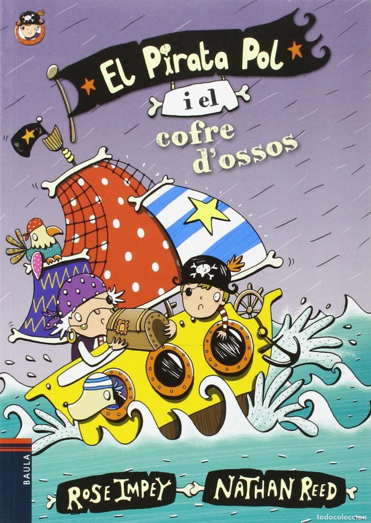 Libros: EL PIRATA POL I EL COFRE D&acute;OSSOS - Impey, Rose