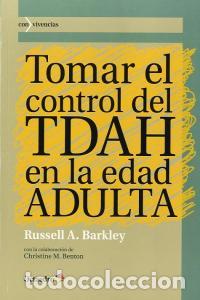 Livres: TOMAR EL CONTROL DEL TDAH EN LA EDAD ADULTA - BARKLEY, RUSSEL A