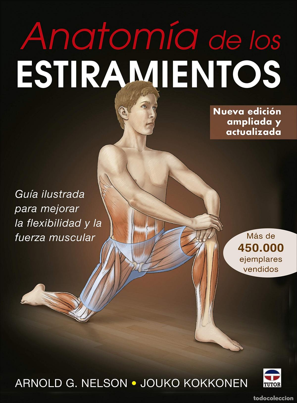 Livres: ANATOM&Iacute;A DE LOS ESTIRAMIENTOS - G Nelson, Arnold