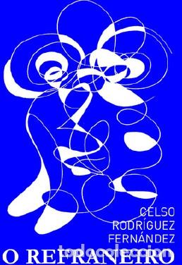 Libri: O REFRANEIRO - Rodr&iacute;guez Fern&aacute;ndez, Celso