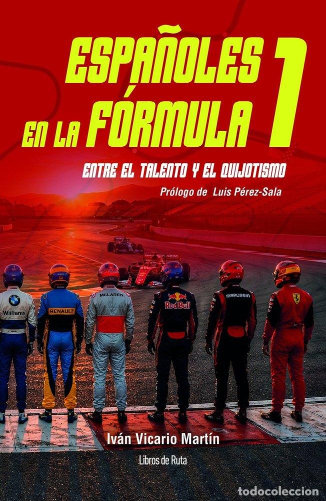 Libri: ESPA&Ntilde;OLES EN LA FORMULA 1 - VICARIO MARTIN, IVAN