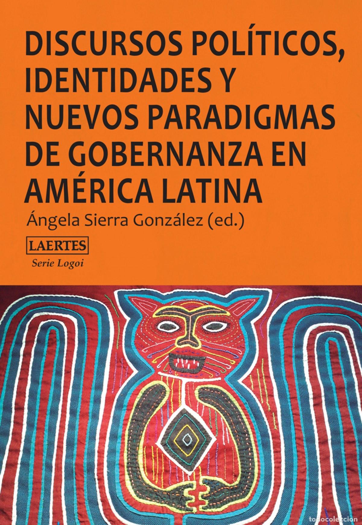 Libri: DISCURSOS POLITICOS, IDENTIDADES Y NUEVOS - SIERRA, ANGELA