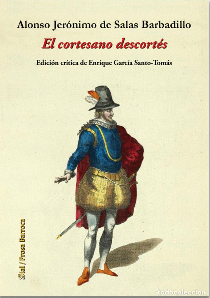 Libri: EL CORTESANO DESCORTES - DE SALAS BARBADILLO, ALONSO JERONIMO