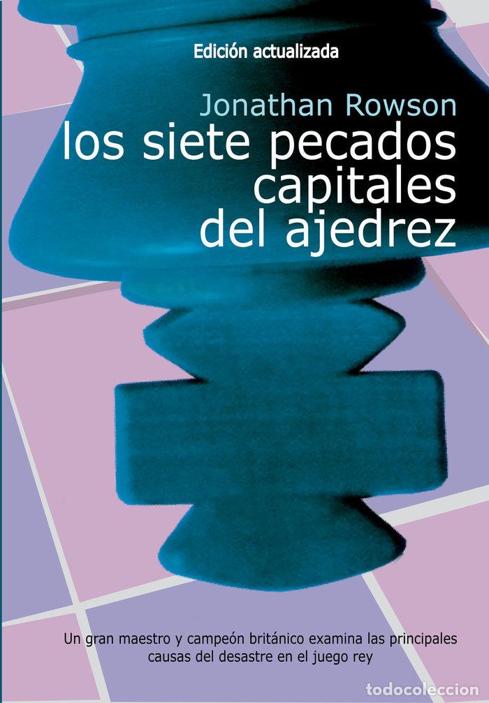 Livres: LOS SIETE PECADOS CAPITALES DEL AJEDREZ - ROWSON, JONATHAN