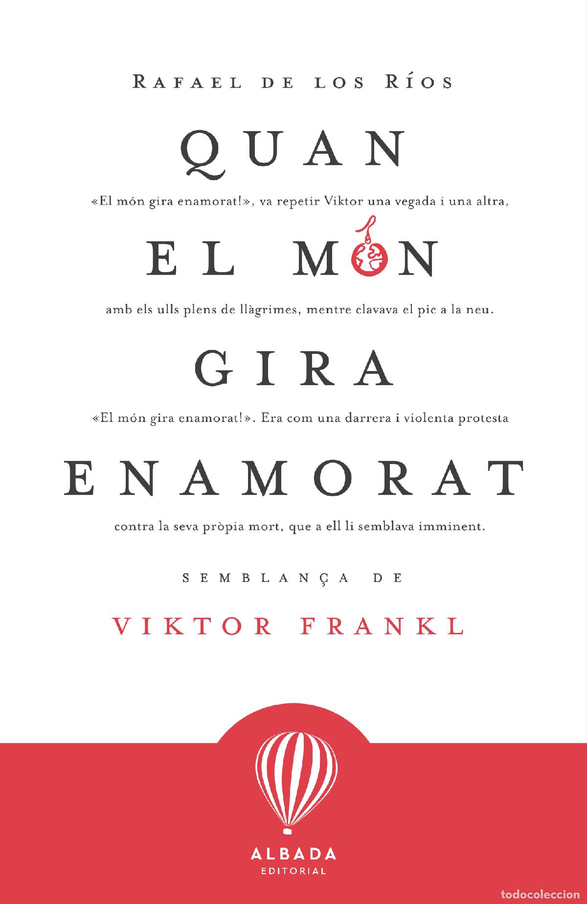 Libros: QUAN EL MON GIRA ENAMORAT - De los Rios, Rafael