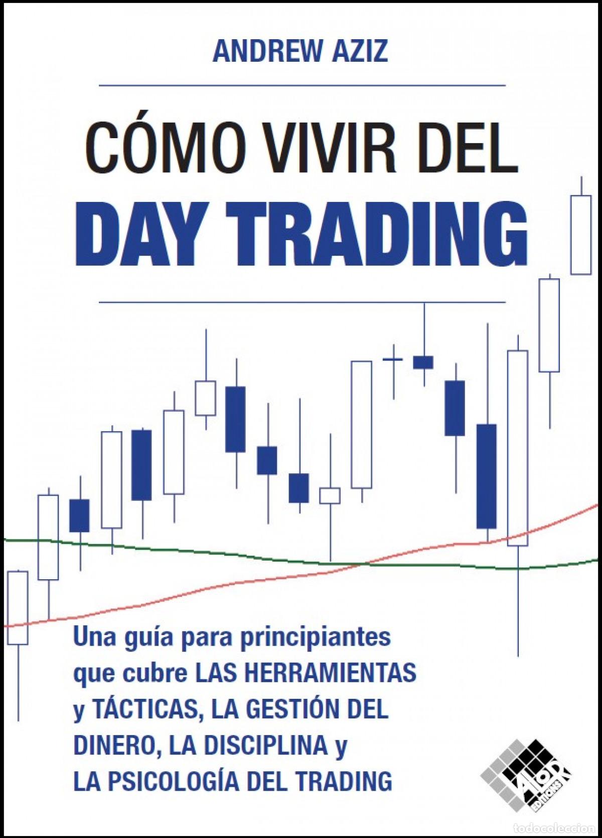 B&uuml;cher: C&Oacute;MO VIVIR DEL DAY TRADING - Aziz, Andrew
