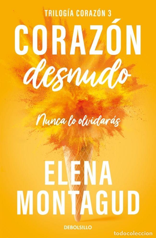 B&uuml;cher: CORAZON DESNUDO TRILOGIA CORAZON 3 - ELENA MONTAGUD