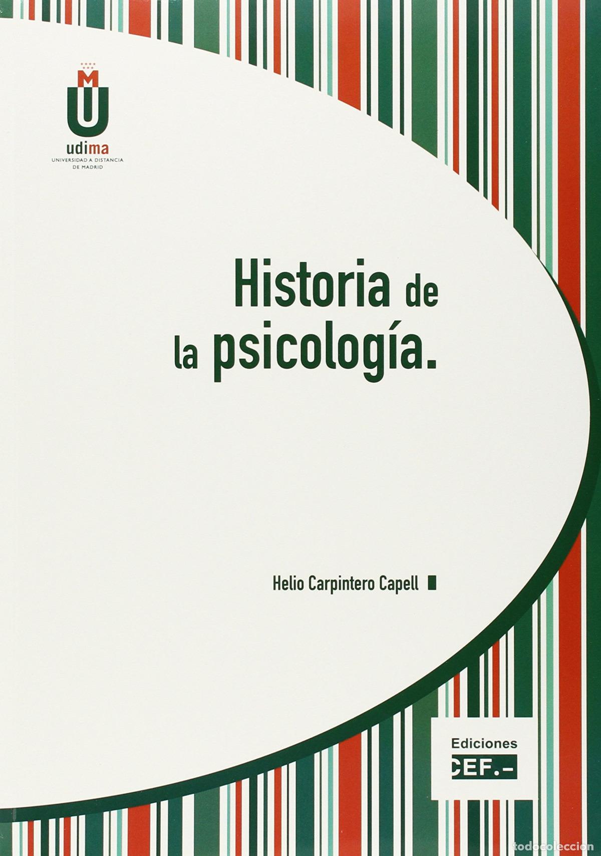 B&uuml;cher: HISTORIA DE LA PSICOLOG&Iacute;A - Carpintero Capell, Helio