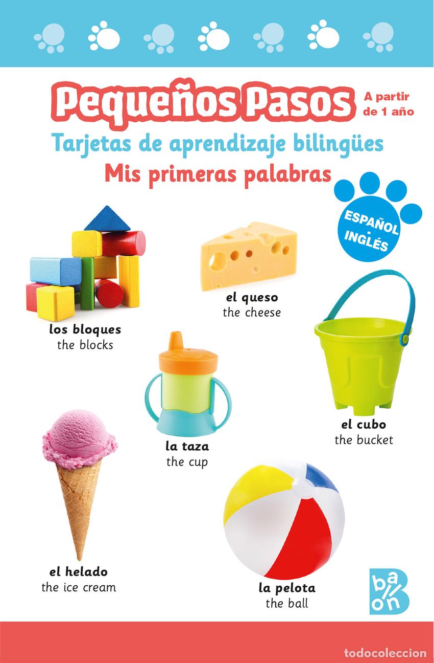 B&uuml;cher: PEQUE&Ntilde;OS PASOS. TARJETAS DE APRENDIZAJE BILINGUES: MIS PRIMERAS PALABRAS - BALLON