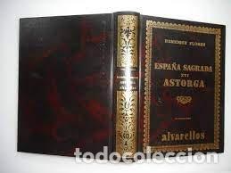 Libri: ESPA&Ntilde;A SAGRADA XVI ASTORGA - FLOREZ, HENRIQUE