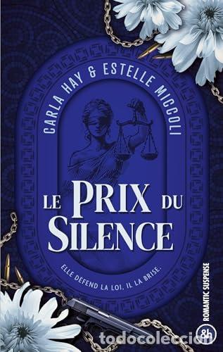 Libri: LE PRIX DU SILENCE - CARLA HAY