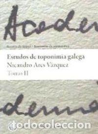 Libri: ESTUDOS DE TOPONIMIA GALEGA TOMO II - Ares V&aacute;zquez, Nicandro