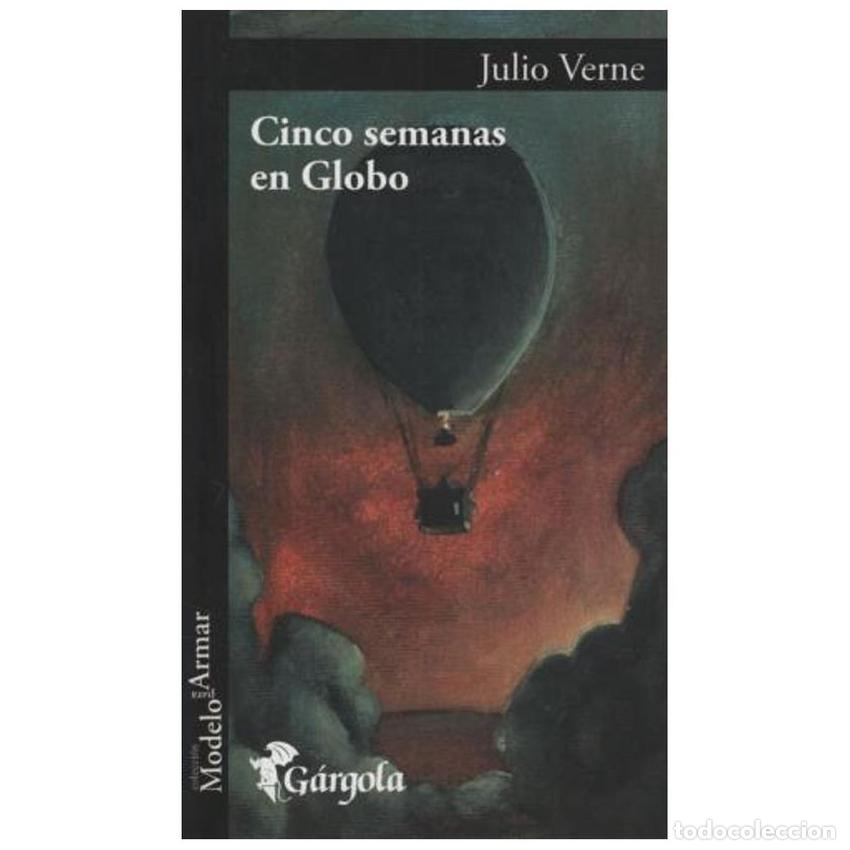Livres: CINCO SEMANAS EN GLOBO - Verne, Julio