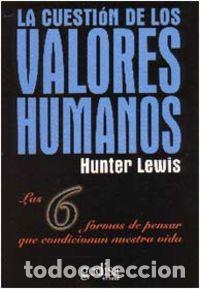 Livres: CUESTION DE LOS VALORES HUMANOS, LA - Lewis, Hunter