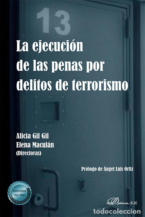 Livres: LA EJECUCION DE LAS PENAS POR DELITOS DE TERRORISMO - .