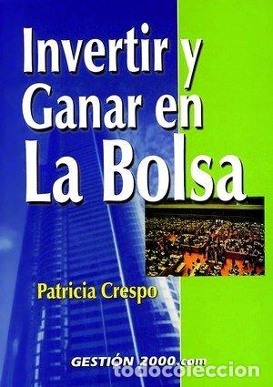 Livres: INVERTIR Y GANAR EN LA BOLSA - CRESPO, PATRICIA
