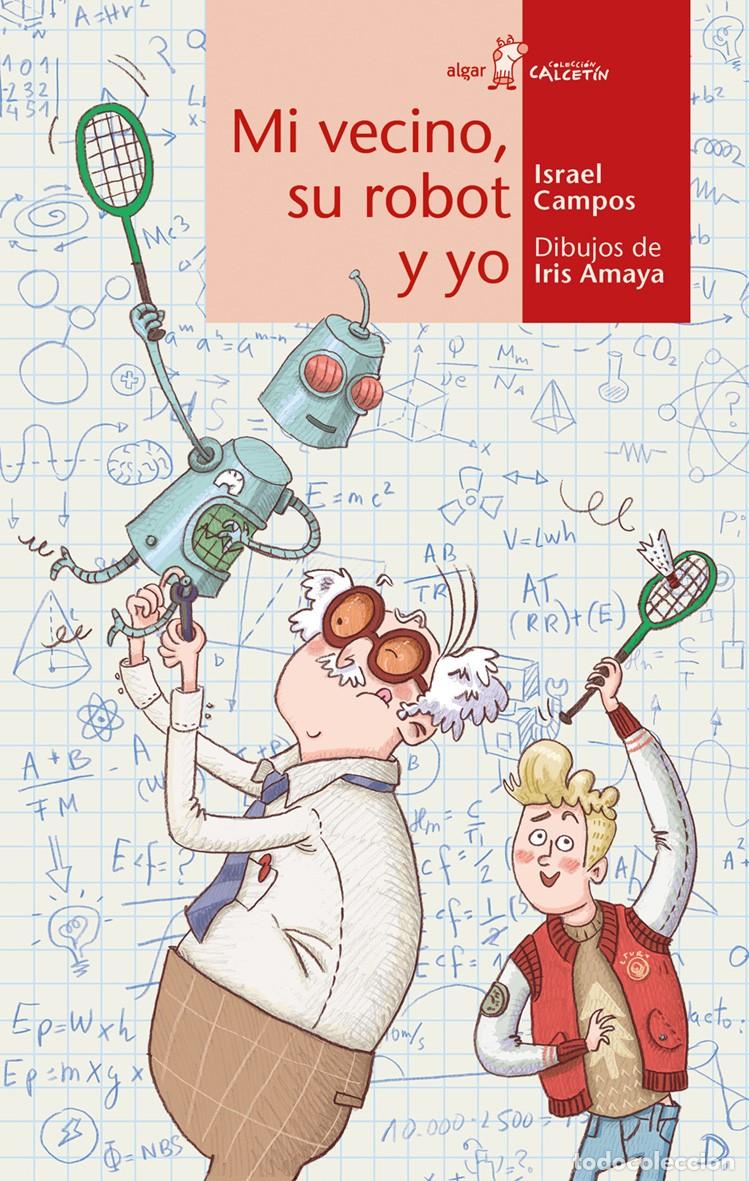 Libros: MI VECINO, SU ROBOT Y YO - Campos, Israel