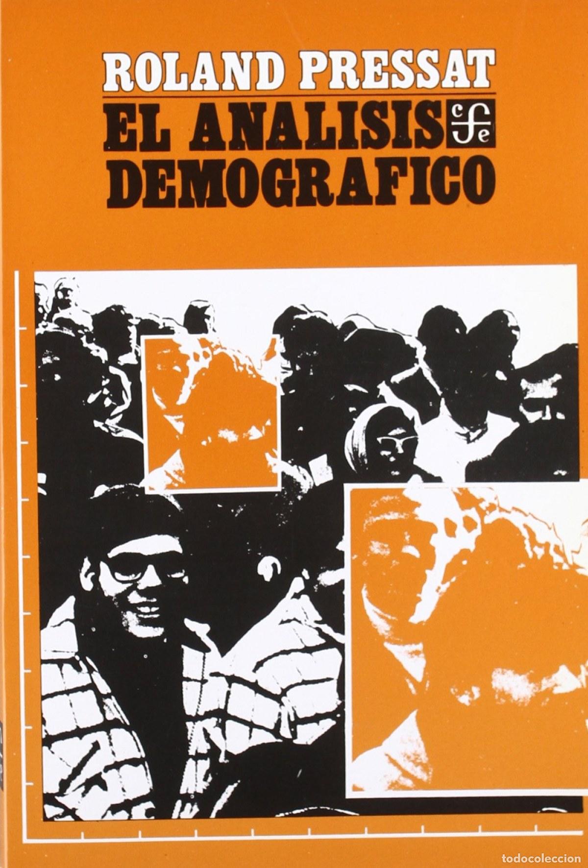 Libros: EL AN&Aacute;LISIS DEMOGR&Aacute;FICO : M&Eacute;TODOS, RESULTADOS, APLICACIONES - Pressat, Roland