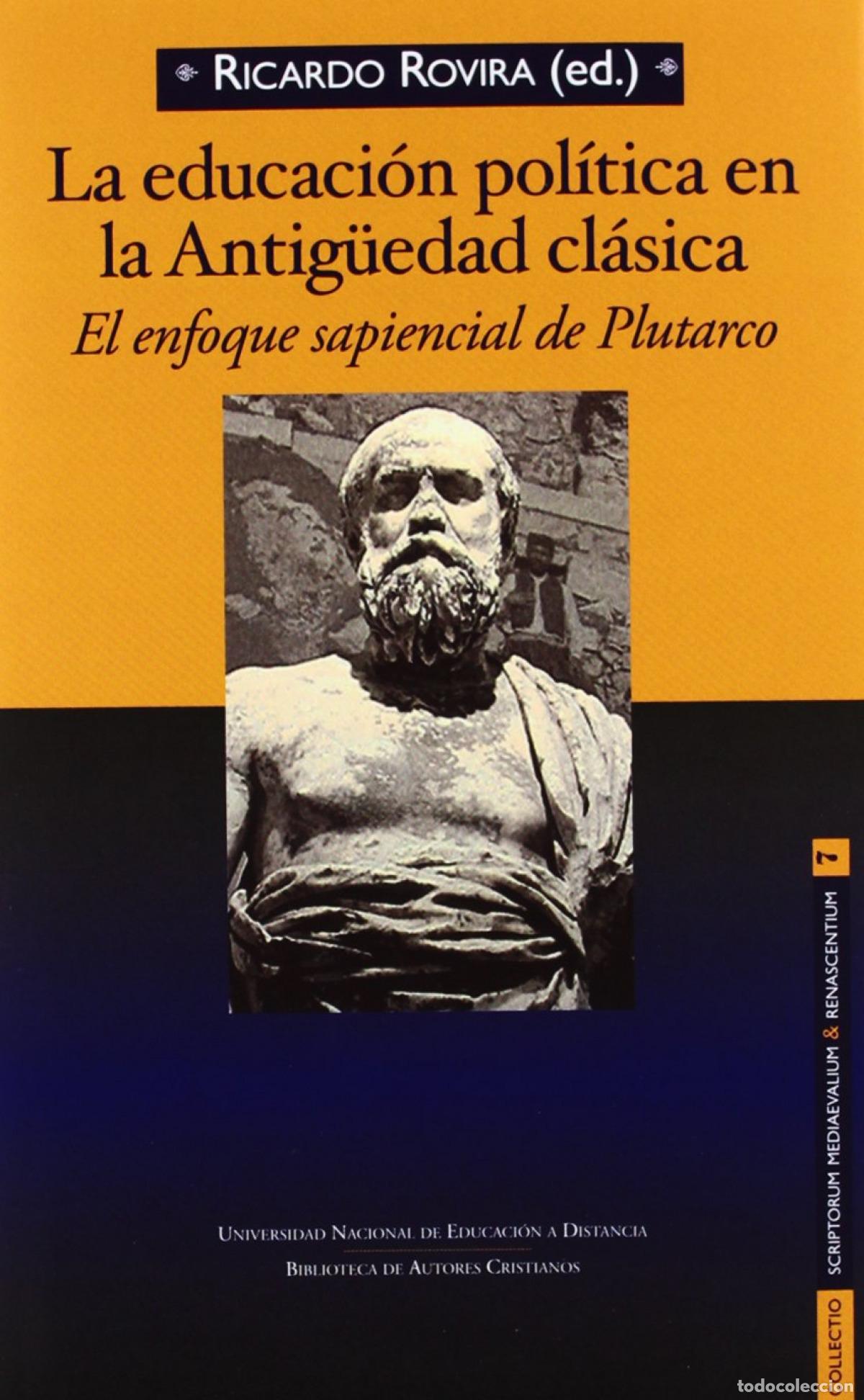 B&uuml;cher: LA EDUCACI&Oacute;N POL&Iacute;TICA EN LA ANTIG&Uuml;EDAD CL&Aacute;SICA - Rovira Reich, Ricardo