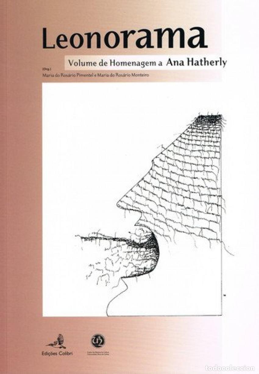 B&uuml;cher: LEONORAMA VOLUME DE HOMENAGEM A ANA HATHERLY - VV.AA.