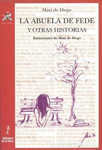 Libros: ABUELA DE FEDE Y OTRAS HISTORIAS,LA - PEREZ, MAXIMINO DE, DIEGO.