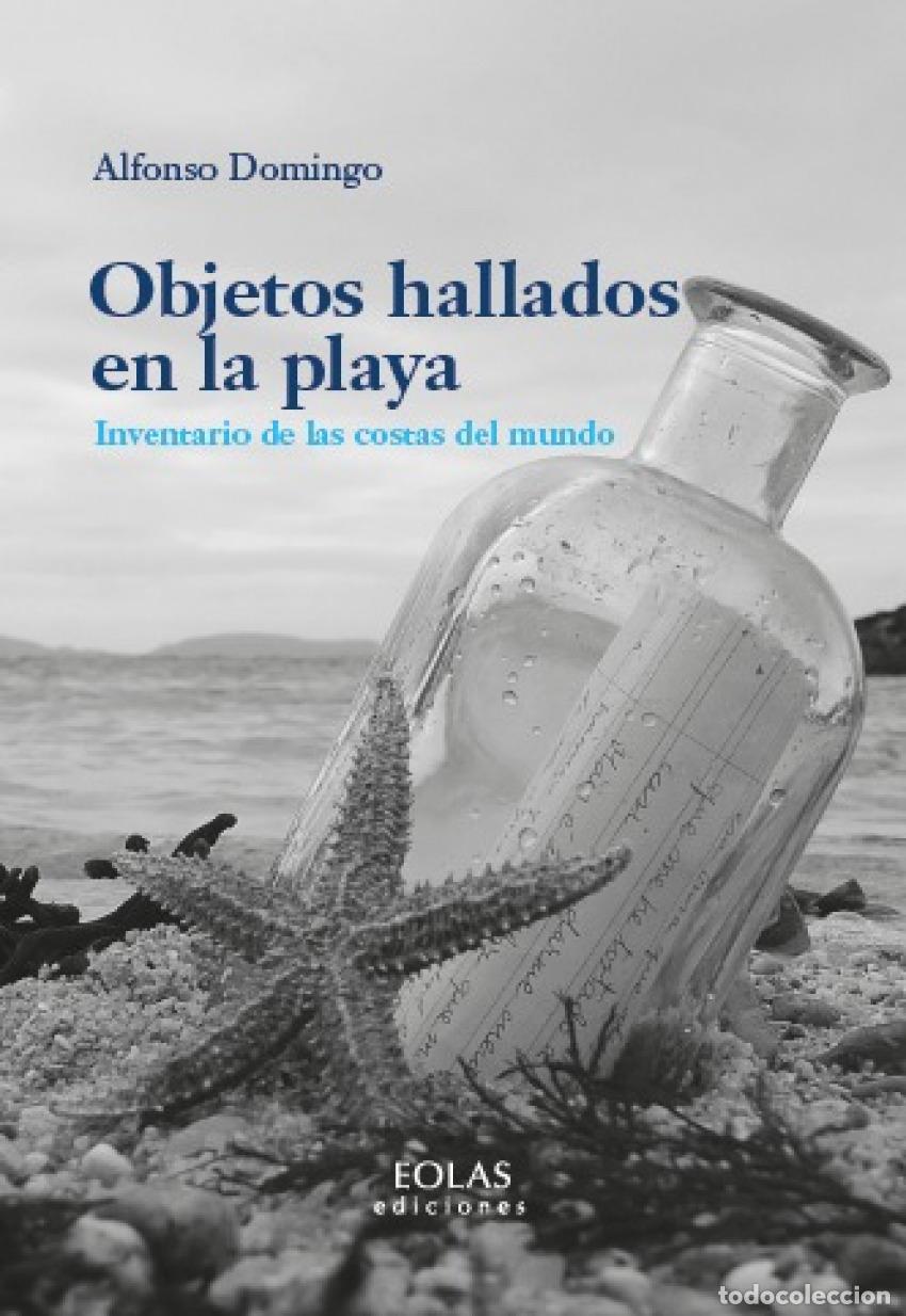 Libros: OBJETOS HALLADOS EN LA PLAYA - Alfonso Domingo