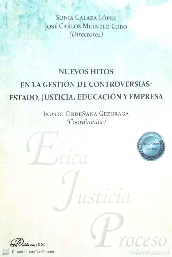 Libri: NUEVOS HITOS EN LA GESTION DE CONTROVERSIAS: ESTADO, JUSTICI - .