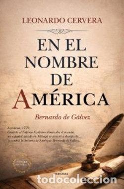 Libros: EN EL NOMBRE DE AMERICA - CERVERA, LEONARDO